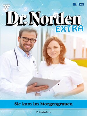 cover image of Dr. Norden Extra 123 – Arztroman